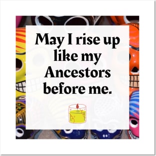 May I rise like my Ancestors before me Posters and Art